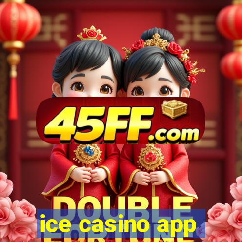 ice casino app